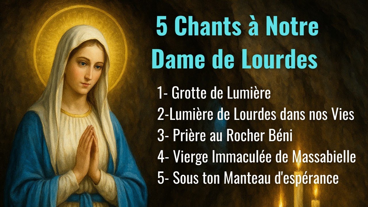 Chants très doux à Notre-Dame de Lourdes | Louange & prière mariale apaisante