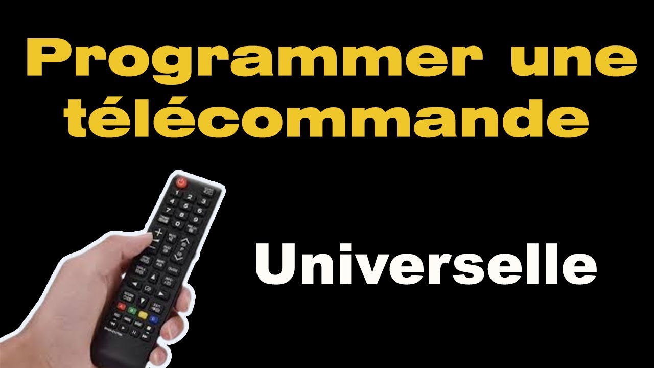 comment programmer une t&eacute;l&eacute;commande universelle