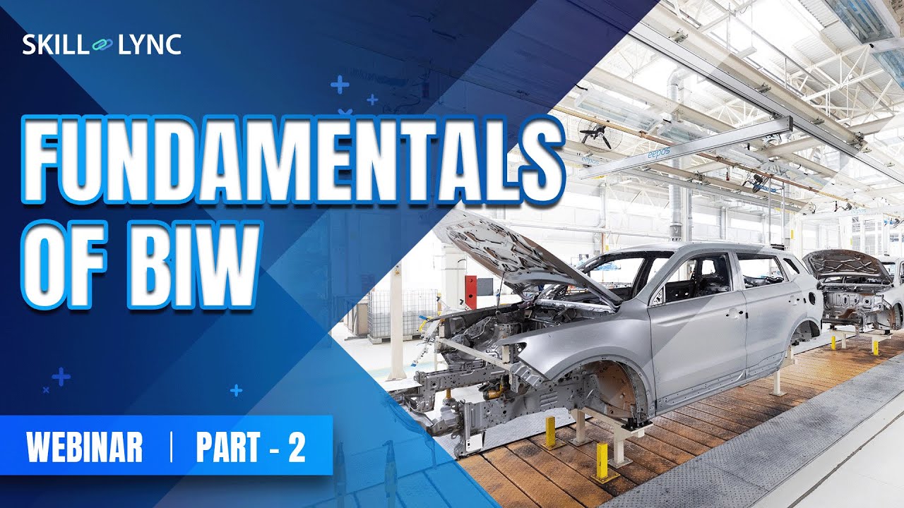Fundamentals of BIW (Part - 2) | Mechanical Workshop