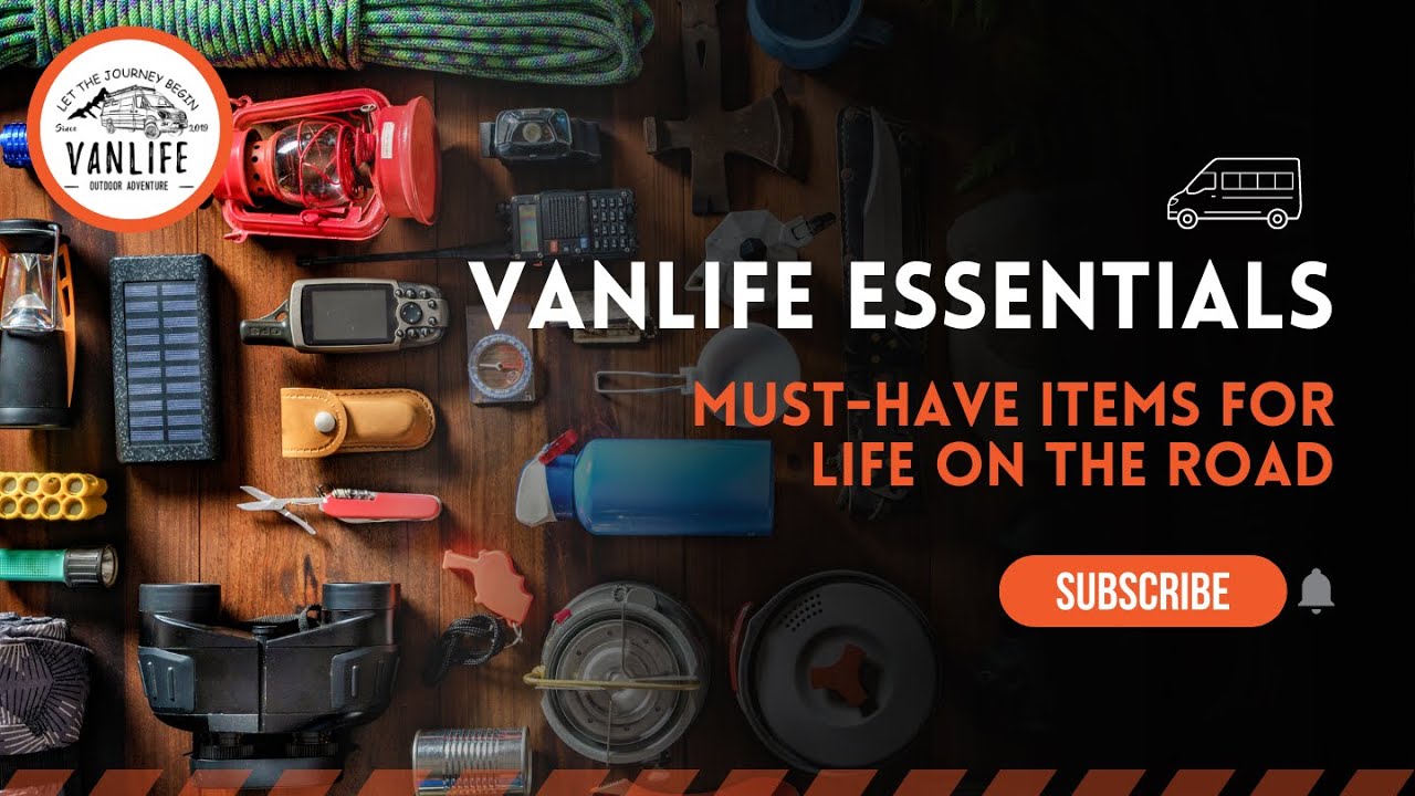 Vanlife Essentials - Gear Up for the Ultimate Road Trip with These Must-Have Items - Vanlife