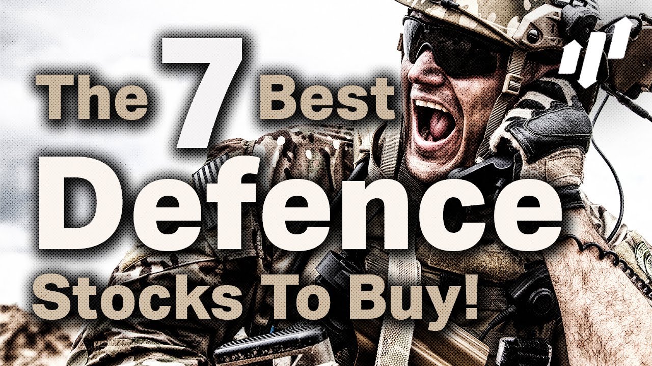 🚀🎖️ The 7 Best Defense Stocks To Buy Right Now  🎖️🚀