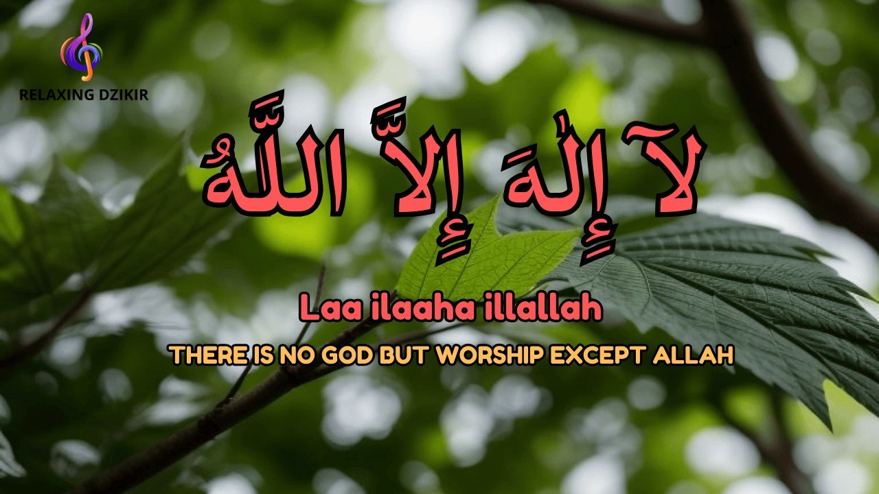 Daily Dzikir LAILAHAILLALLAH for Stress Detox