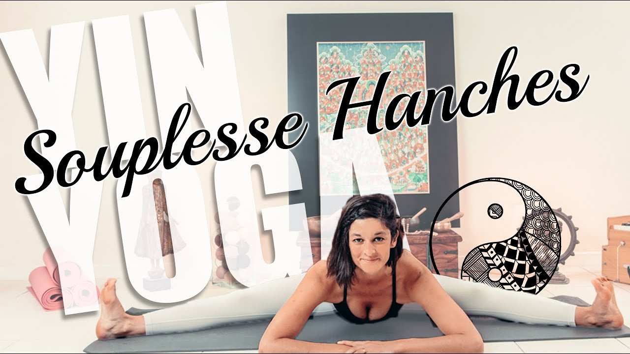 YinYoga | Travail complet de la souplesse des HANCHES | Cours de Yoga de 50 min
