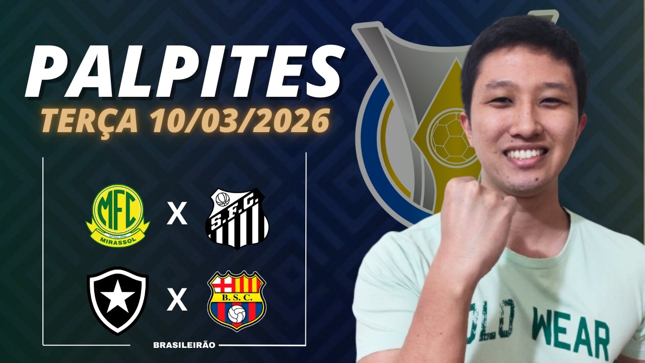 PALPITES DE FUTEBOL PARA HOJE DIA 10/03/2025 - Palpites Brasileirão e Pré Libertadores!!