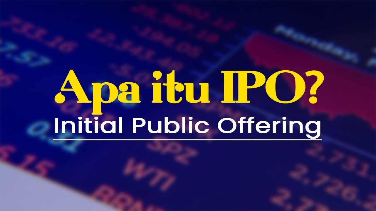 Initial Public Offering (IPO): Definition, Objectives and Benefits