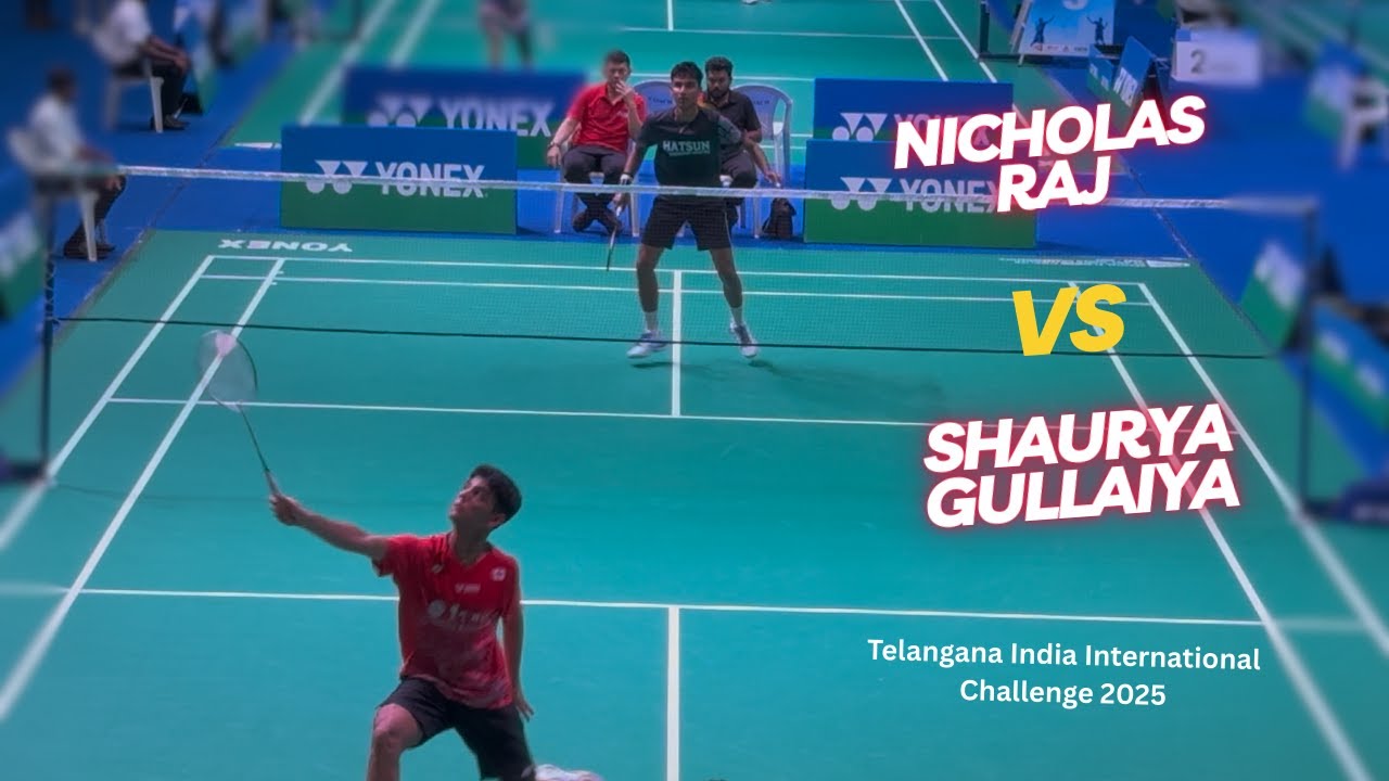 Shaurya Gullaiya vs Nicholas Raj