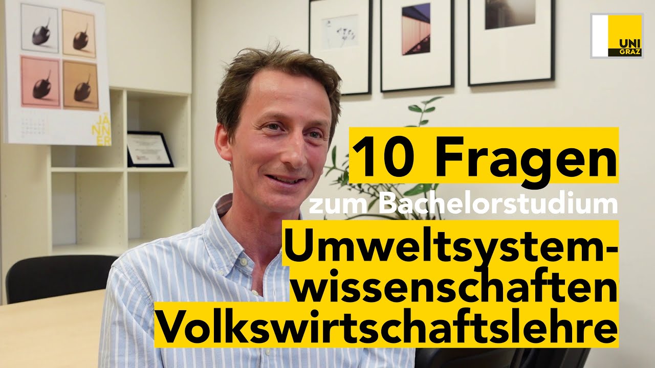 Was ist Umweltsystemwissenschaften Volkswirtschaftslehre? Das Studium an der Uni Graz