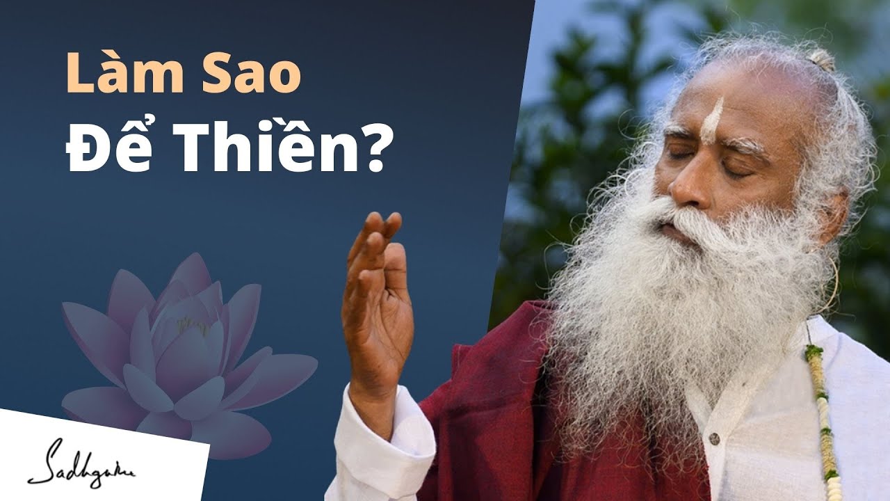Làm Sao Để Thiền? | Sadhguru Tiếng Việt