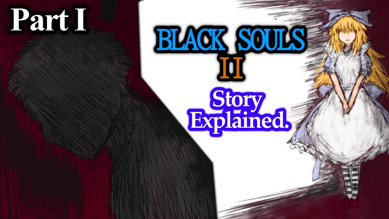 Requiem To Grimm - BLACK SOULS II Story Explained - Part 1