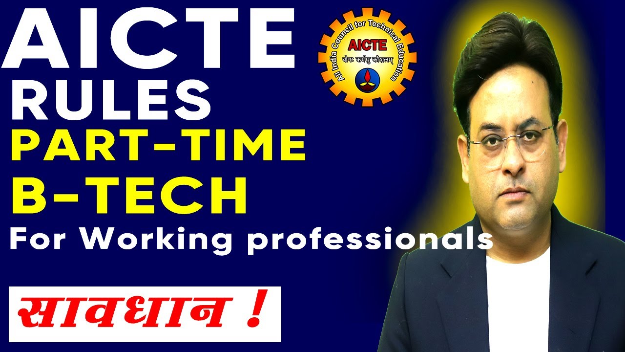 AICTE Rules for Admission in BTech for Working Professionals  Part Time BTech Online BTech