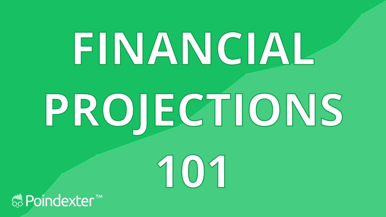 How to Create Financial Projections with Poindexter