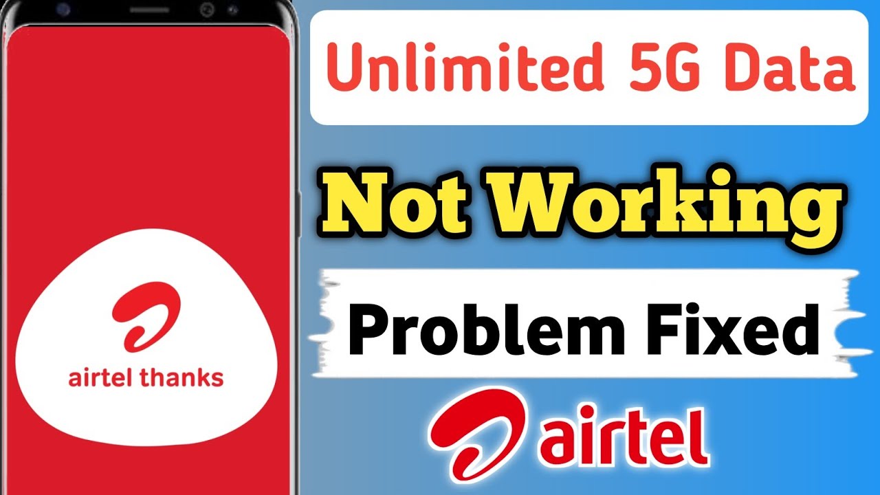 Unlimited 5G data nahi Chal raha hai kaise thik kare!! Airtel unlimited 5G data