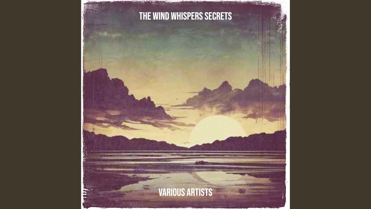 The Wind Whispers Secrets Cant Outrun