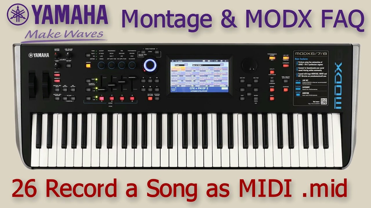Yamaha Montage MODX FAQ 26 Song Recorder MIDI .mid