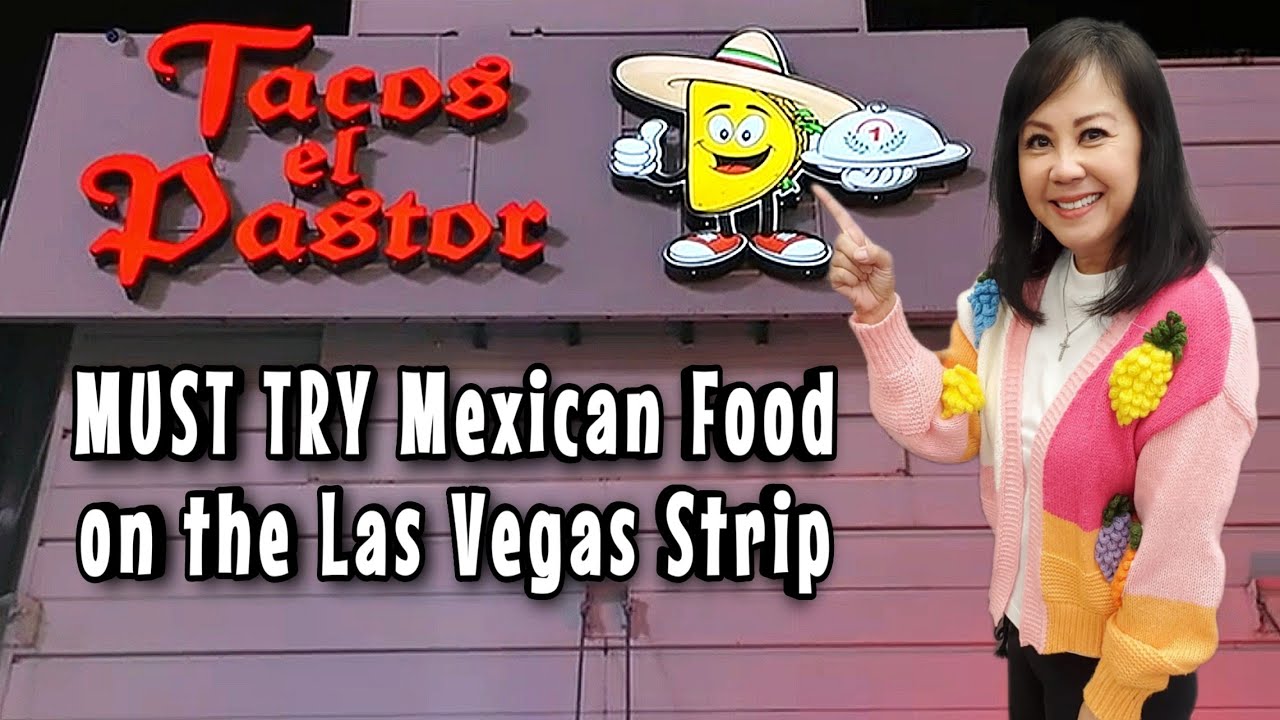 Tacos El Pastor Las Vegas | Mexican Restaurant Review