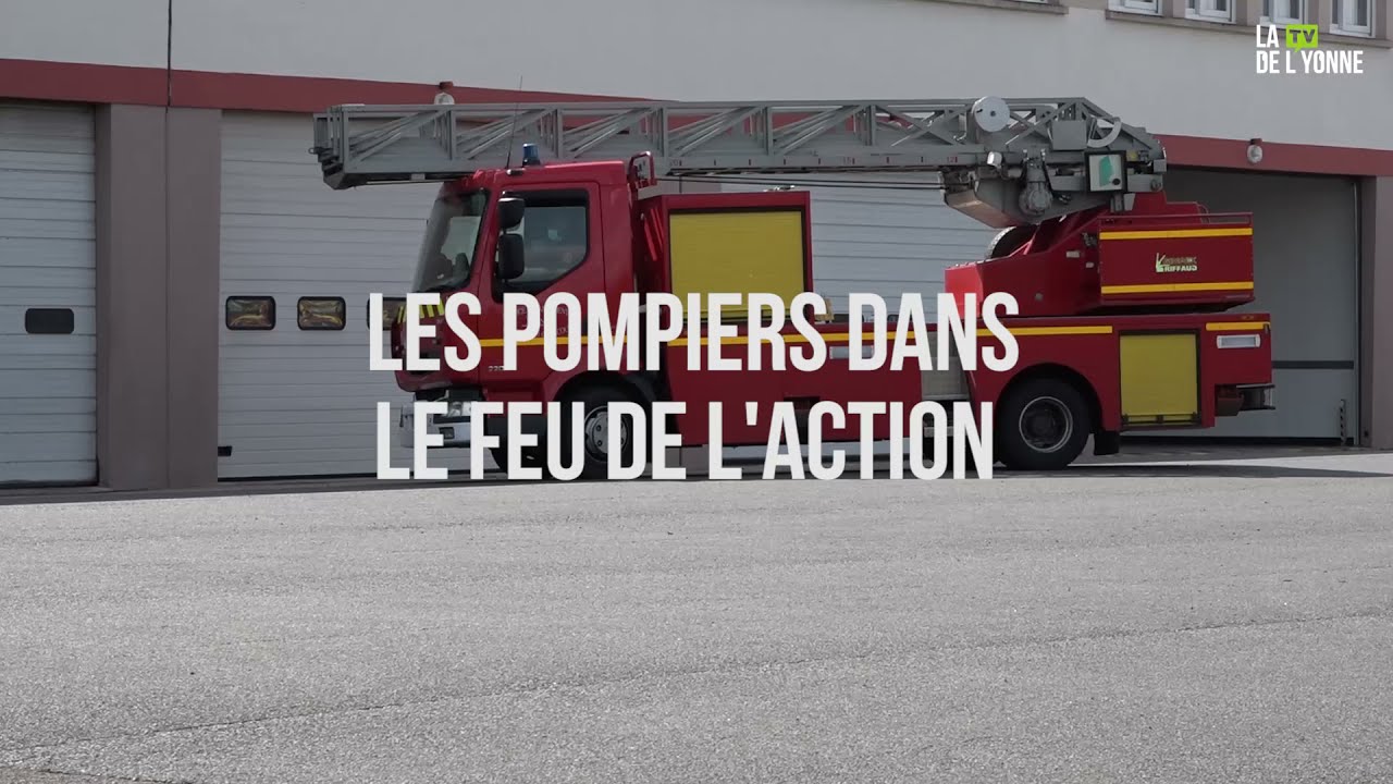 Les Pompiers dans le Feu de l'Action dans l'Yonne