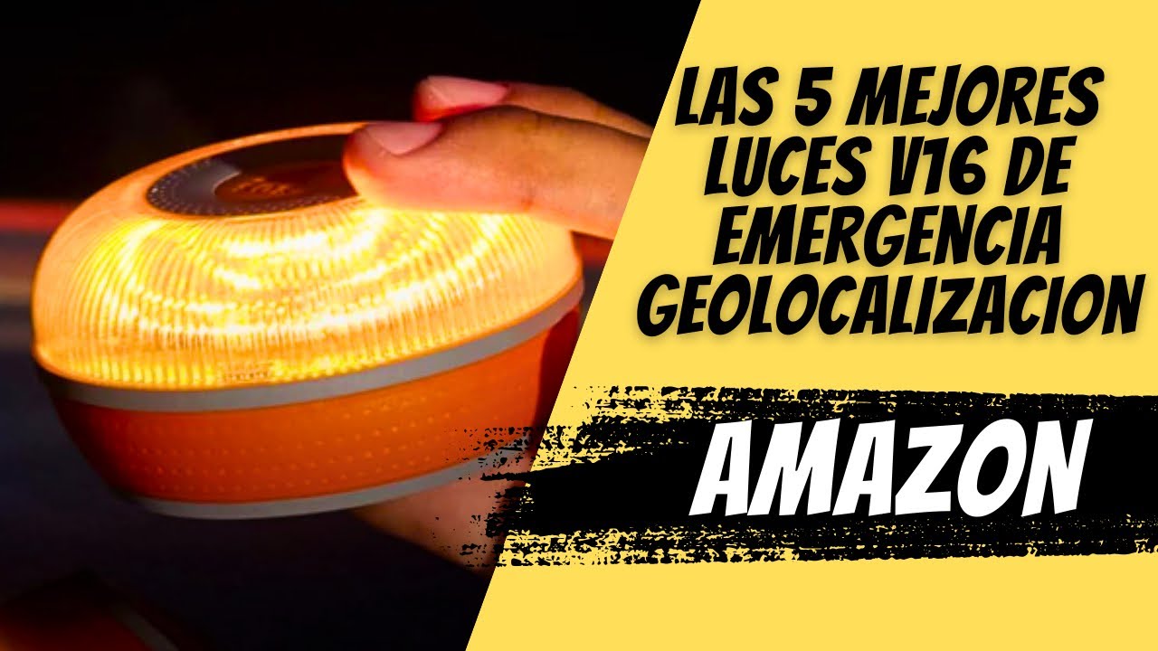 Las 5 mejores LUCES de EMERGENCIA V16 con GEOLOCALIZACIÓN