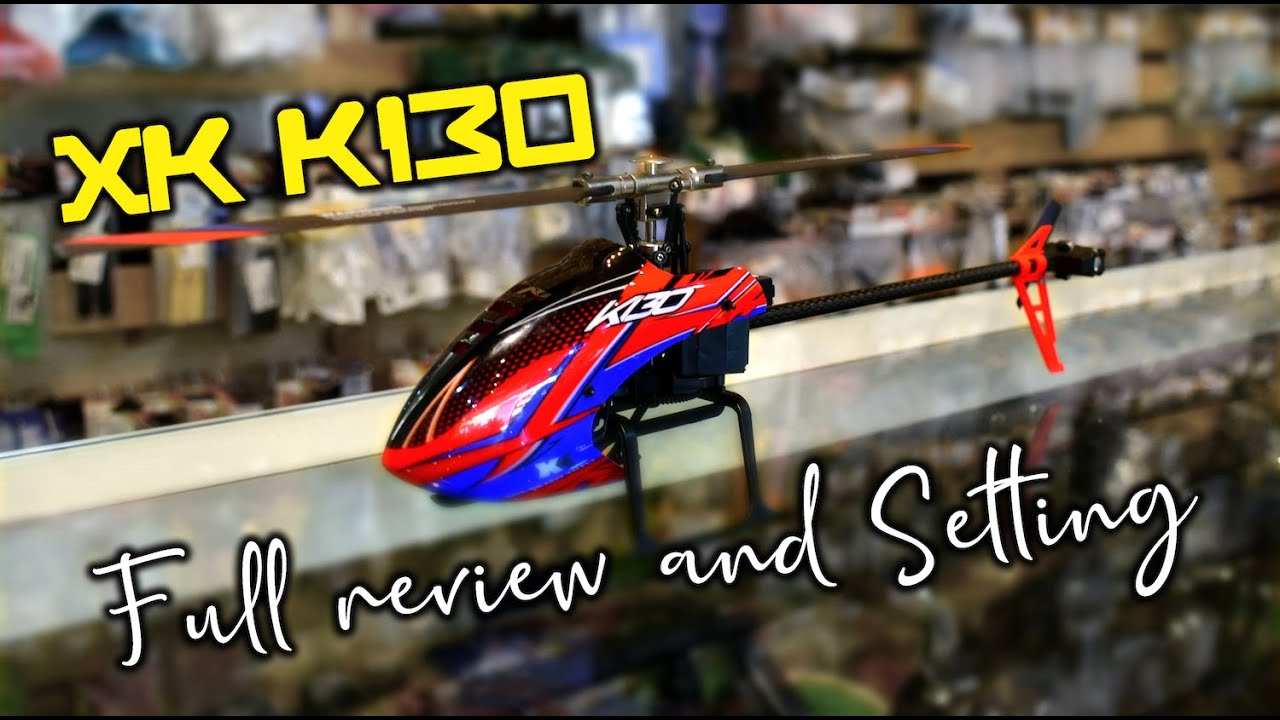 XK K130 Full review and Setting