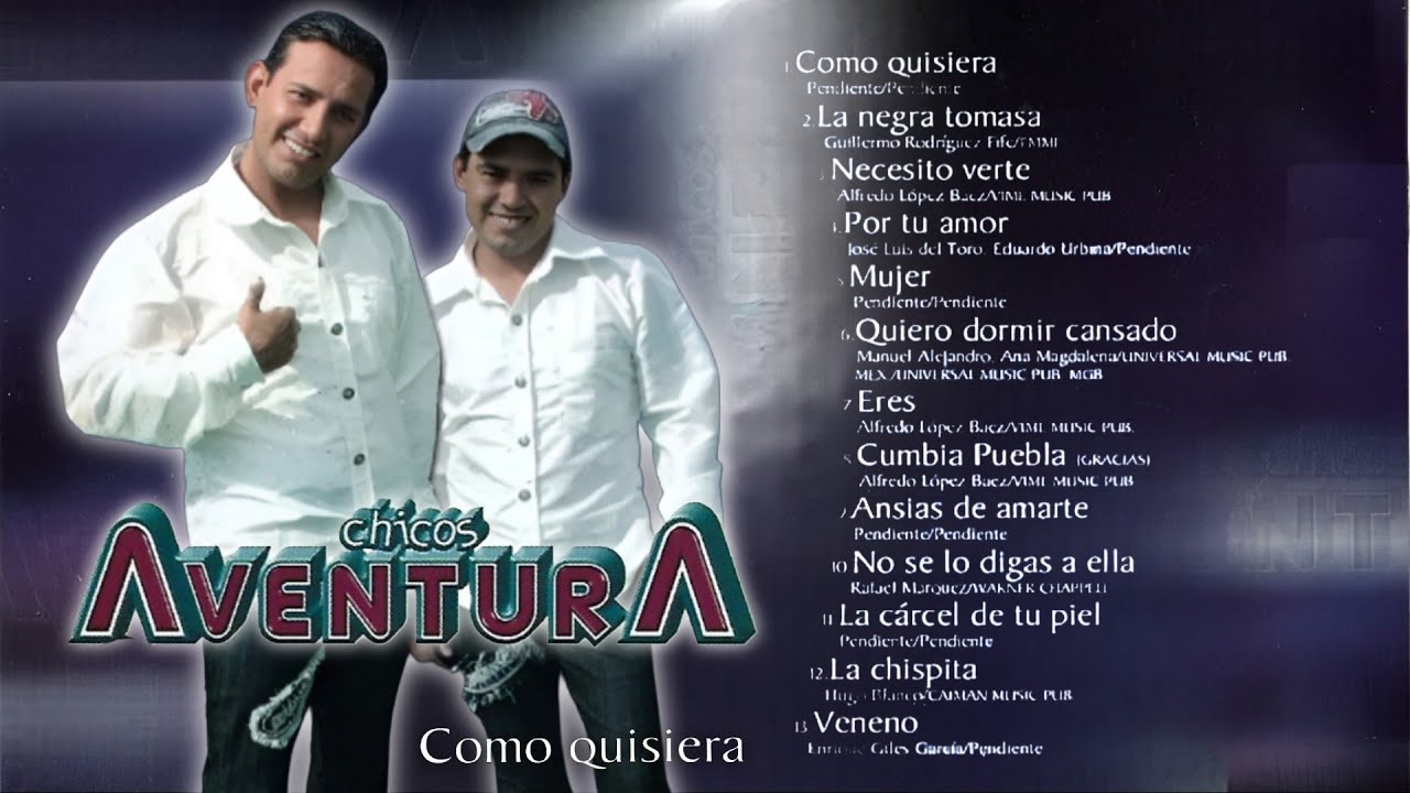 Chicos Aventura - Como Quisiera (Disco Completo)