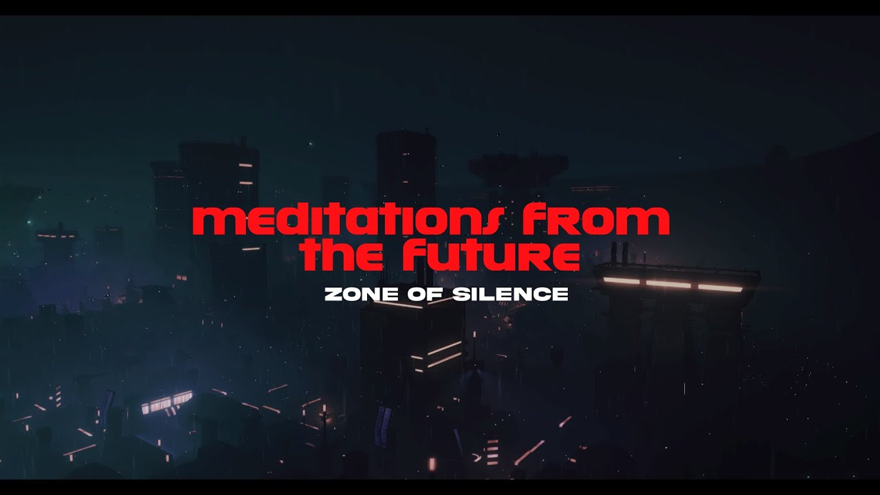 Dystopika: Meditations from the Future - Zone of Silence