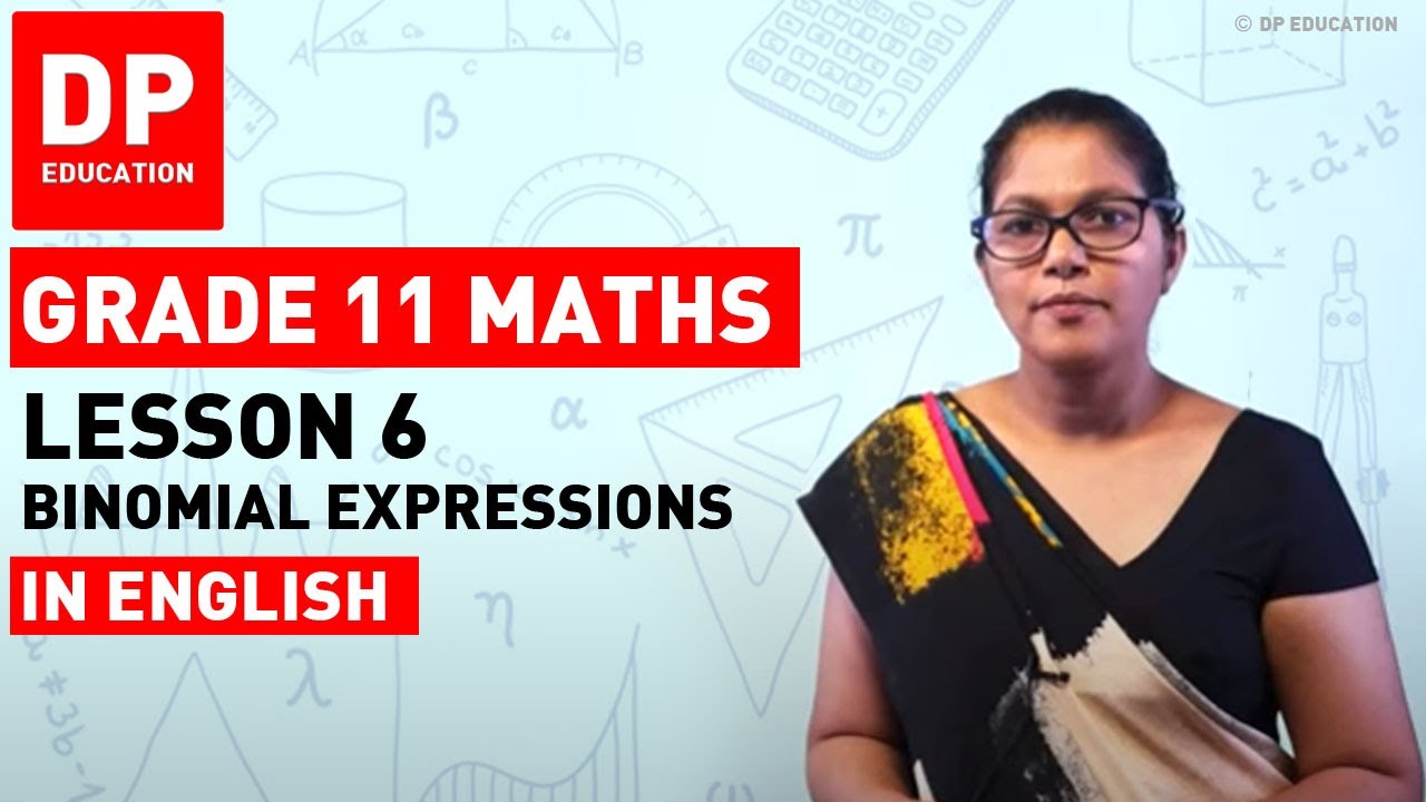 Lesson 6 -Binomial Expressions | Maths Session-Term 1 #binomialexpression #DPEducation #Grade11Maths