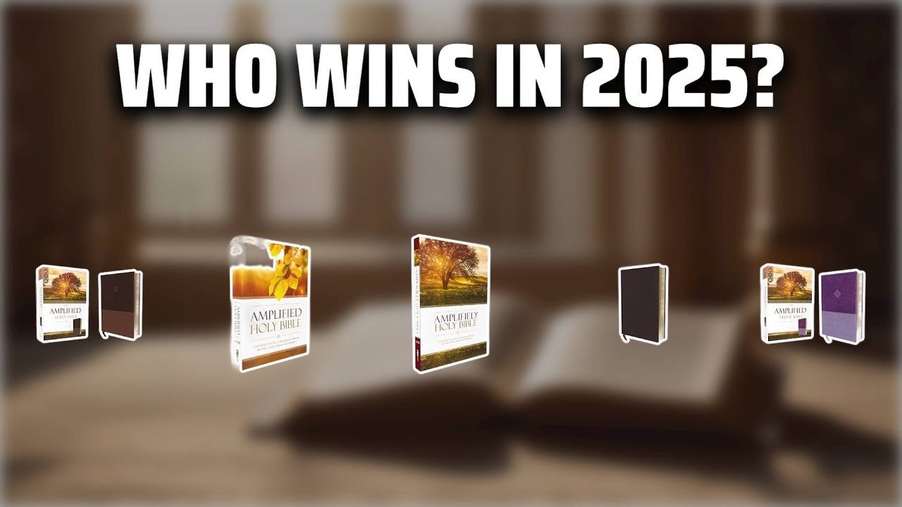 The Top 5 Best Amplified Bible in 2025 - Must Watch Before Buying!