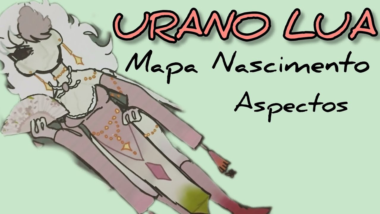 URANO LUA #Aspectos Mapa de Nascimento ☆Astrologia