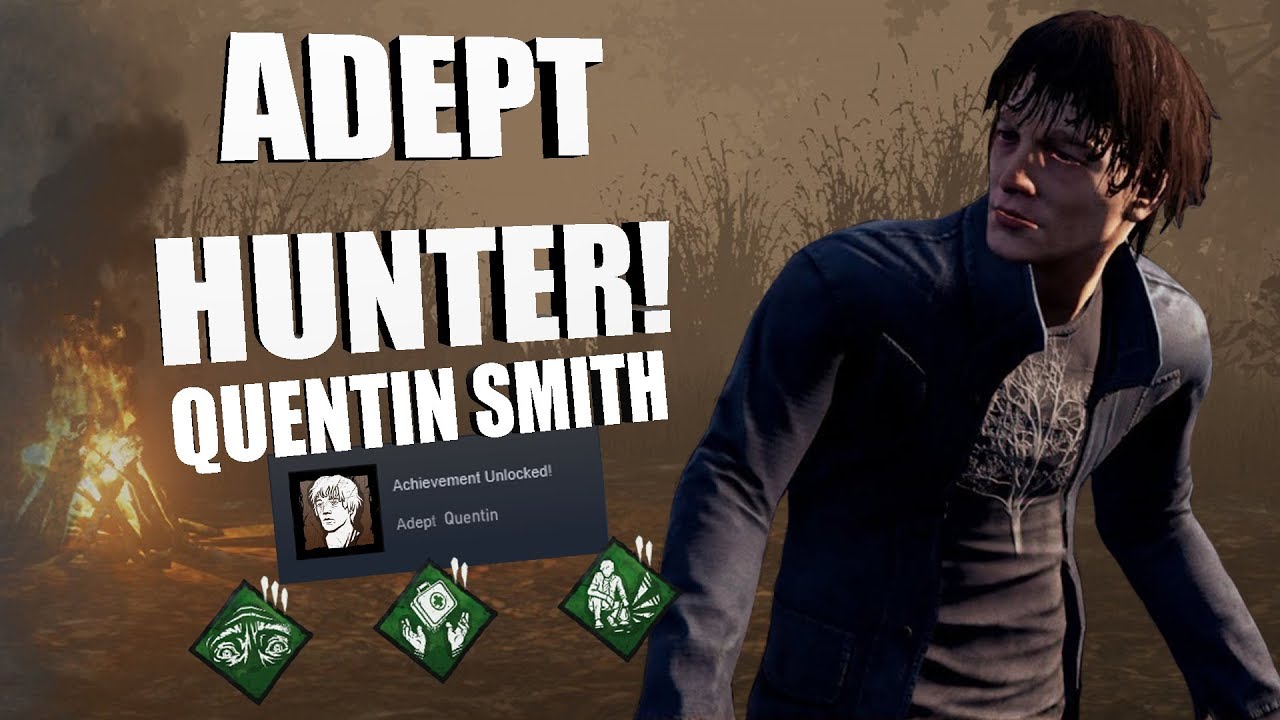 ADEPT QUENTIN! | Dead By Daylight Quentin Smith Achievement