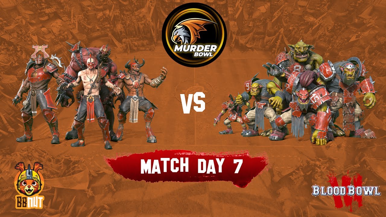 Blood Bowl 3 | Murder Bowl - Khorne Team vs Orcs | Game 7 – Back on Track!