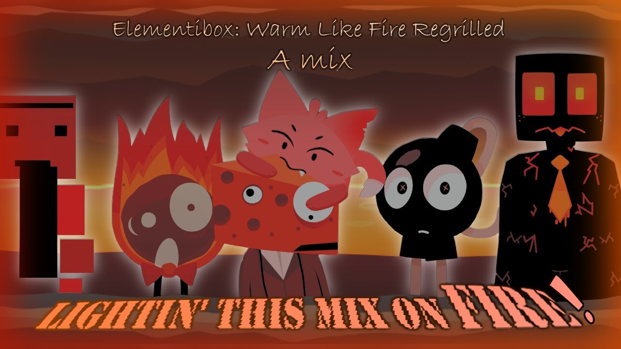 Lighting this Mix on FIRE - an Elementibox: Warm Like Fire REGRILLED Mix!