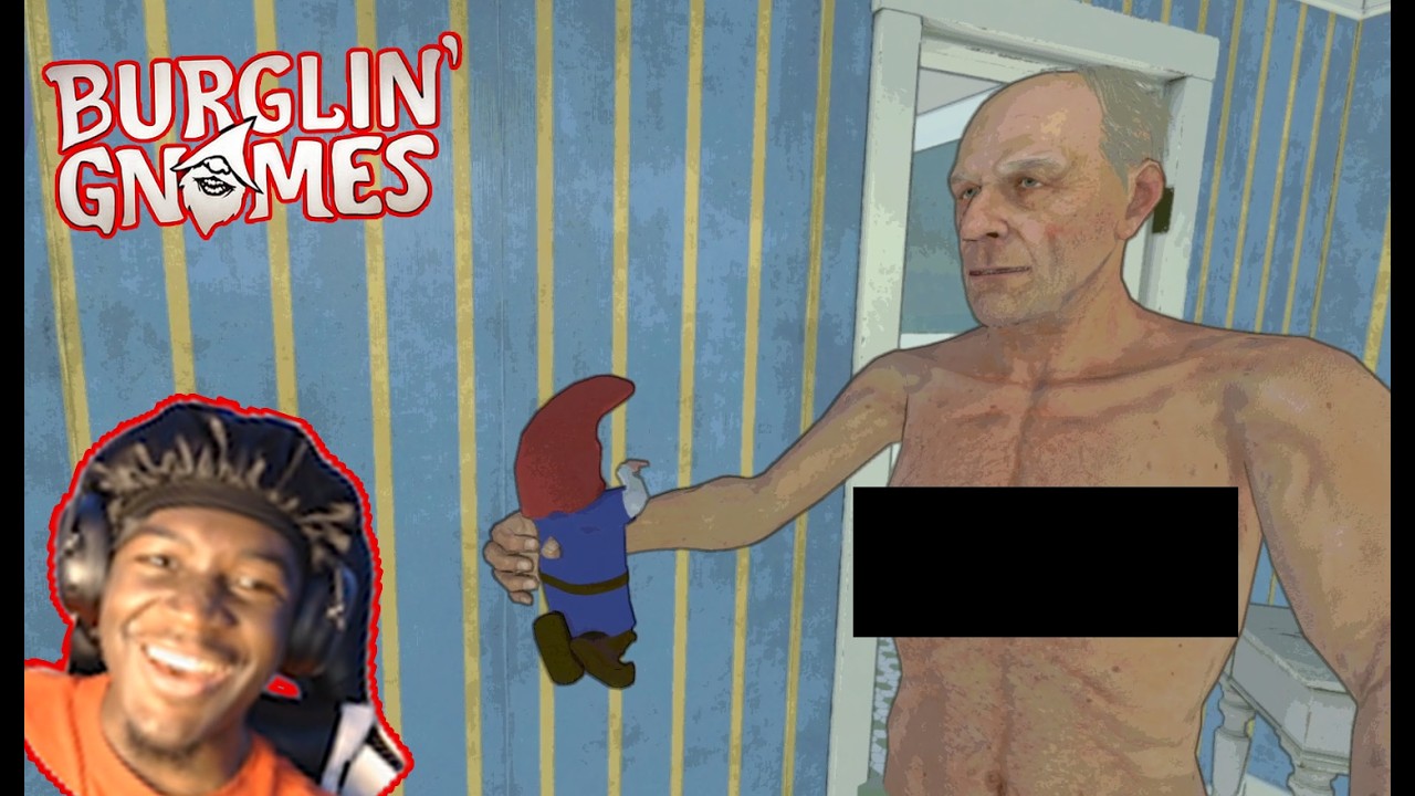 Grandpa needs to chill | burglin gnomes