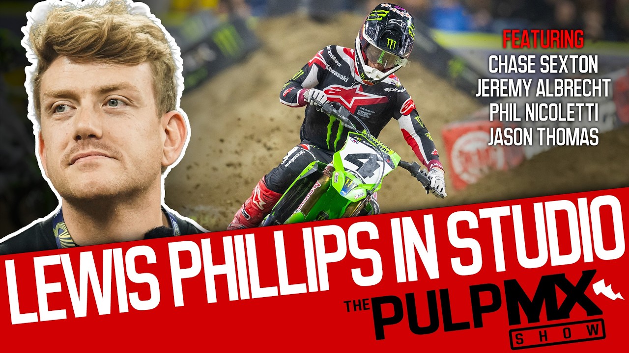PulpMX Show 660 - Chase Sexton, Jeremy Albrecht, Nicoletti, JT w/ Lewis Phillips in Studio