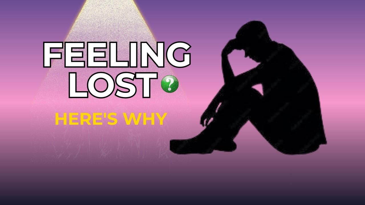Do You Feel Lost Here’s How Your Mind Reacts and Why It’s Powerful