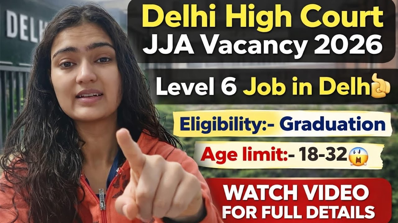 Delhi High court JJA Vacancy 2026 Out | Level 6 Job in Delhi | #delhihighcourt #vacancy #govtjobs