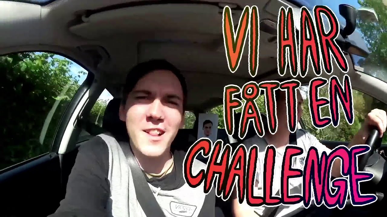 ♫ VI HAR FÅTT EN CHALLENGE ♪