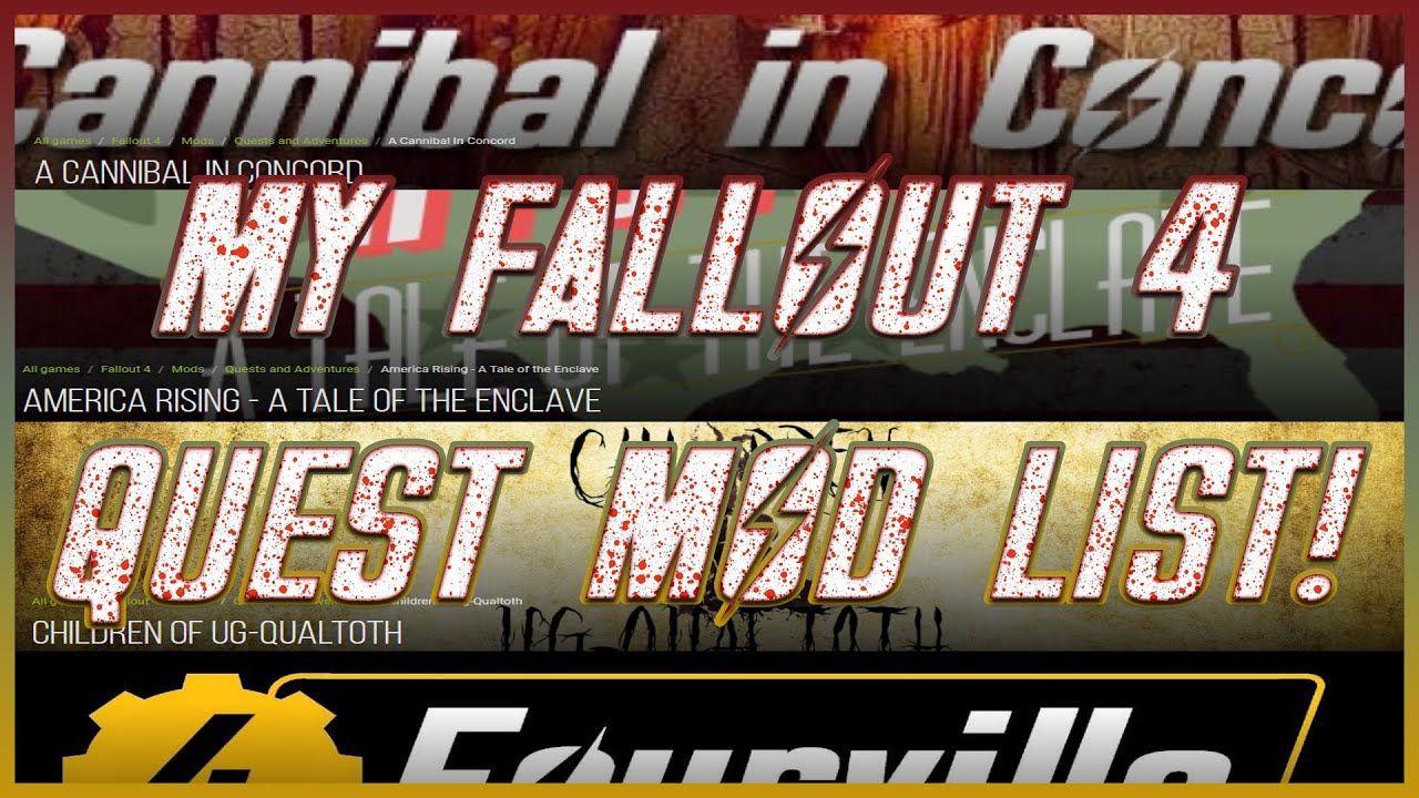 MY FALLOUT 4 QUEST MOD LIST