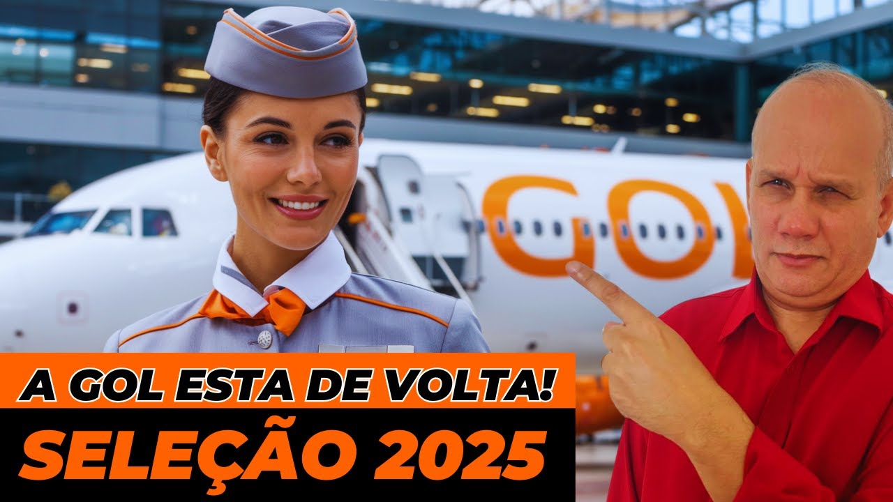 A GOL vai CONTRATAR em 2025! Tudo Sobre a SELEÇÃO P/ Comissários!