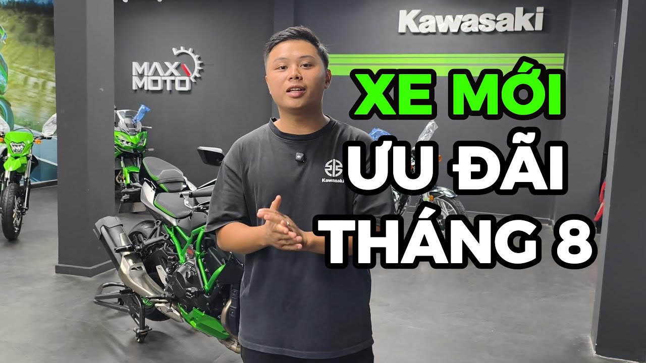 Ưu đãi dành cho xe mới tháng 8 tại Kawasaki Max Moto #kawasaki #viral #maxmoto