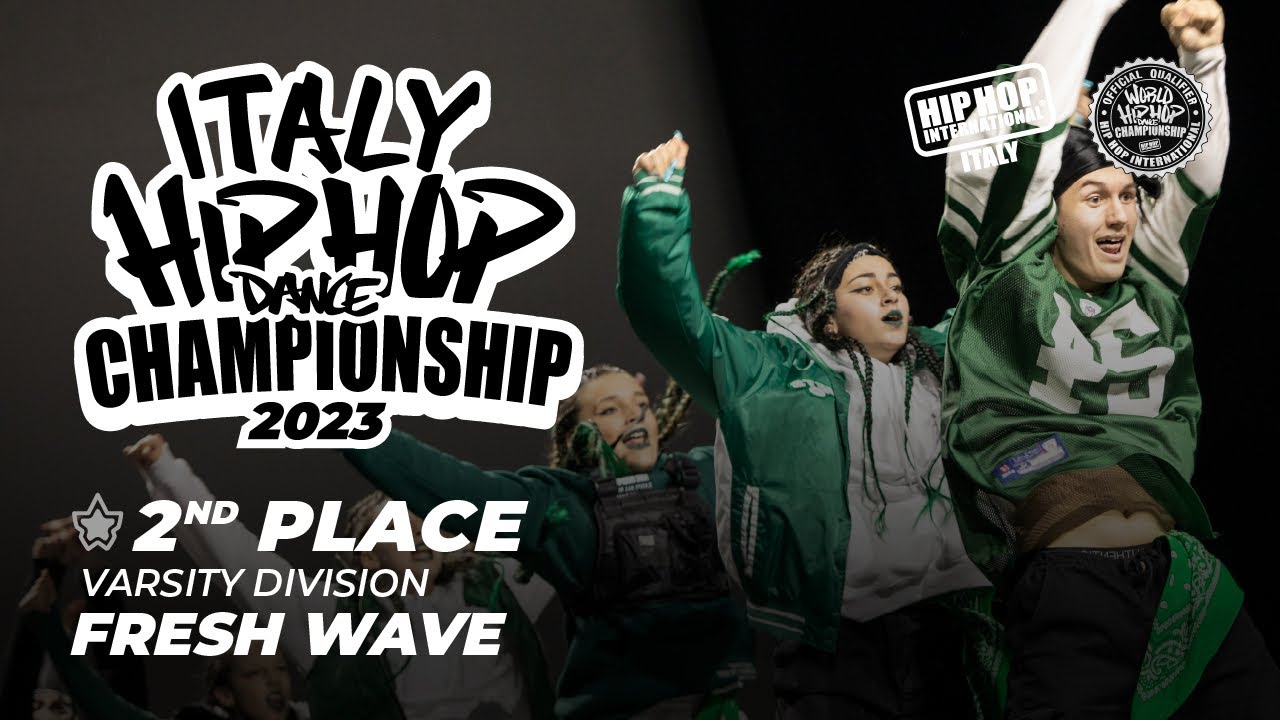 [ 2nd Place ] FRESH WAVE - Varsity Division | Italy Hip Hop Dance Championship 2023