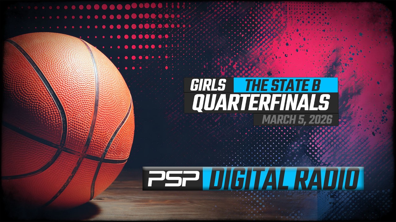 🏀 (3-5-26) GIRLS STATE B QUARTERFINALS: DIGITAL RADIO