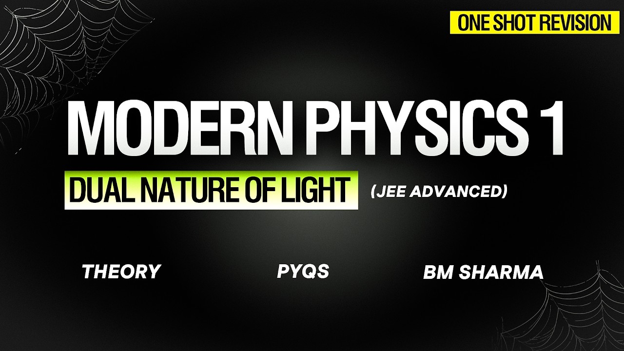 DUAL NATURE OF LIGHT | ONE SHOT | JEE ADVANCED | IIT JEE | MODERN PHYSICS