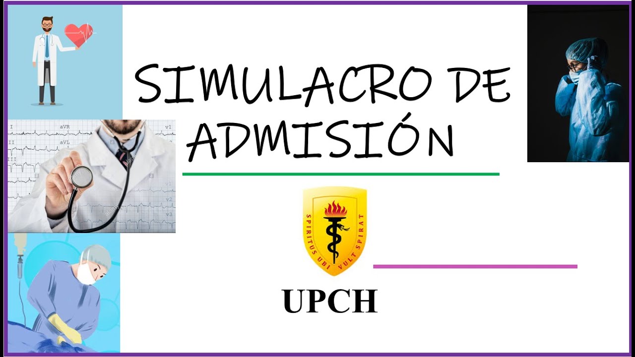 Examen virtual UPCH (pre-Cayetano) tipo admisión