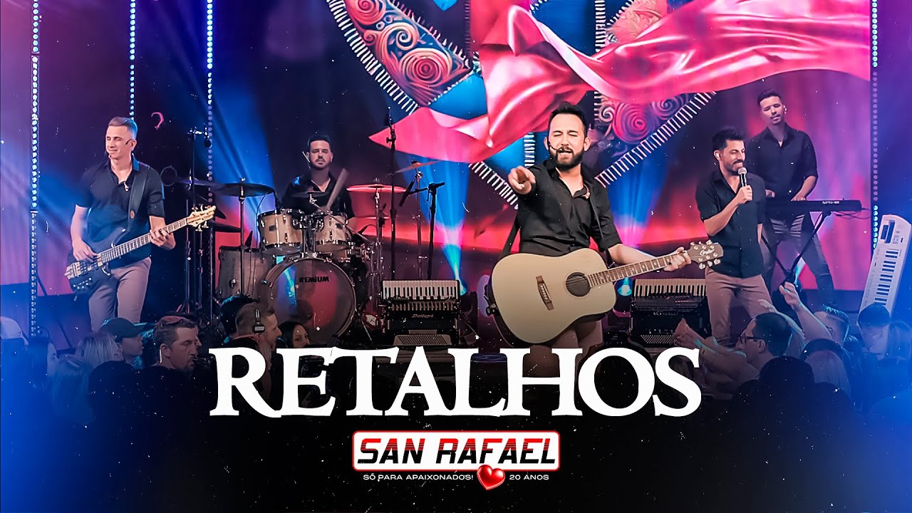 San Rafael - Retalhos - DVD 20 anos - S&oacute; para Apaixonados (Videoclipe Oficial)