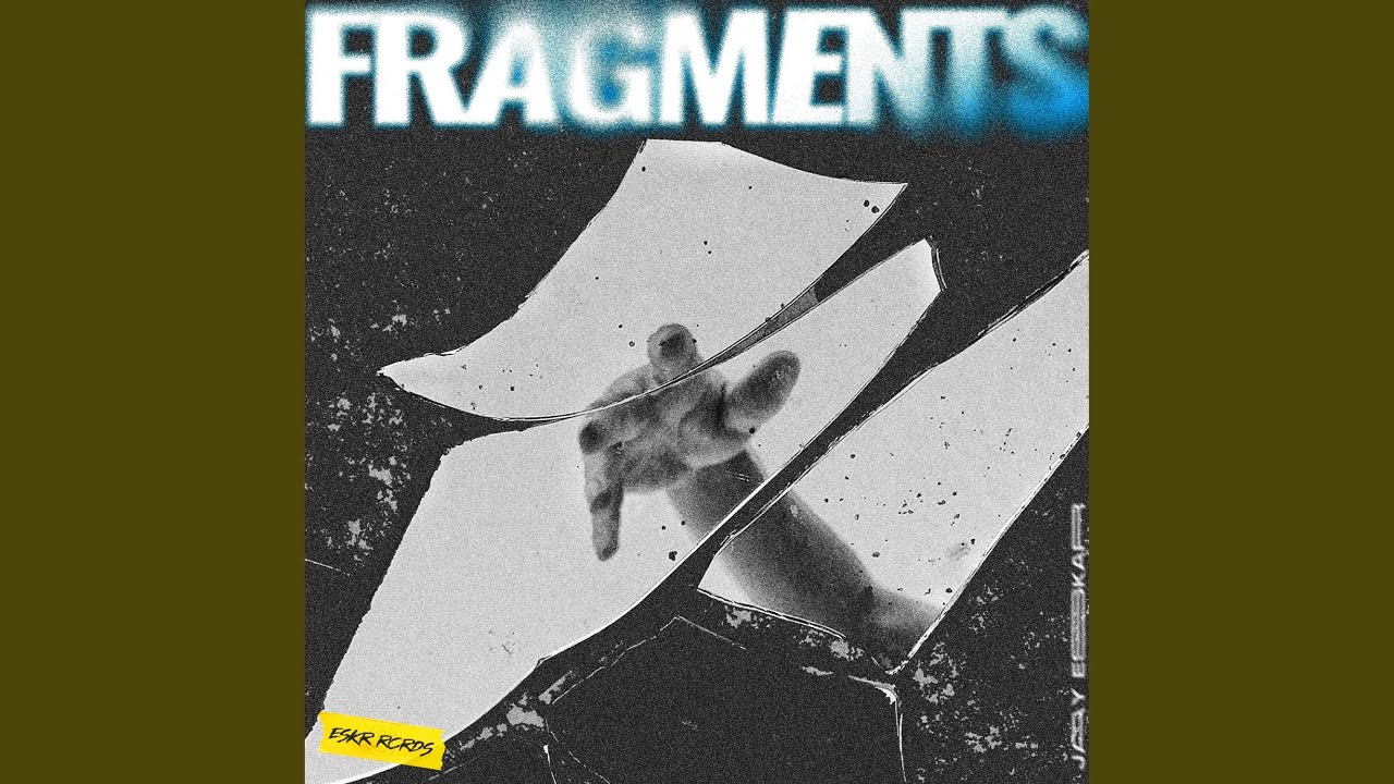 Fragments