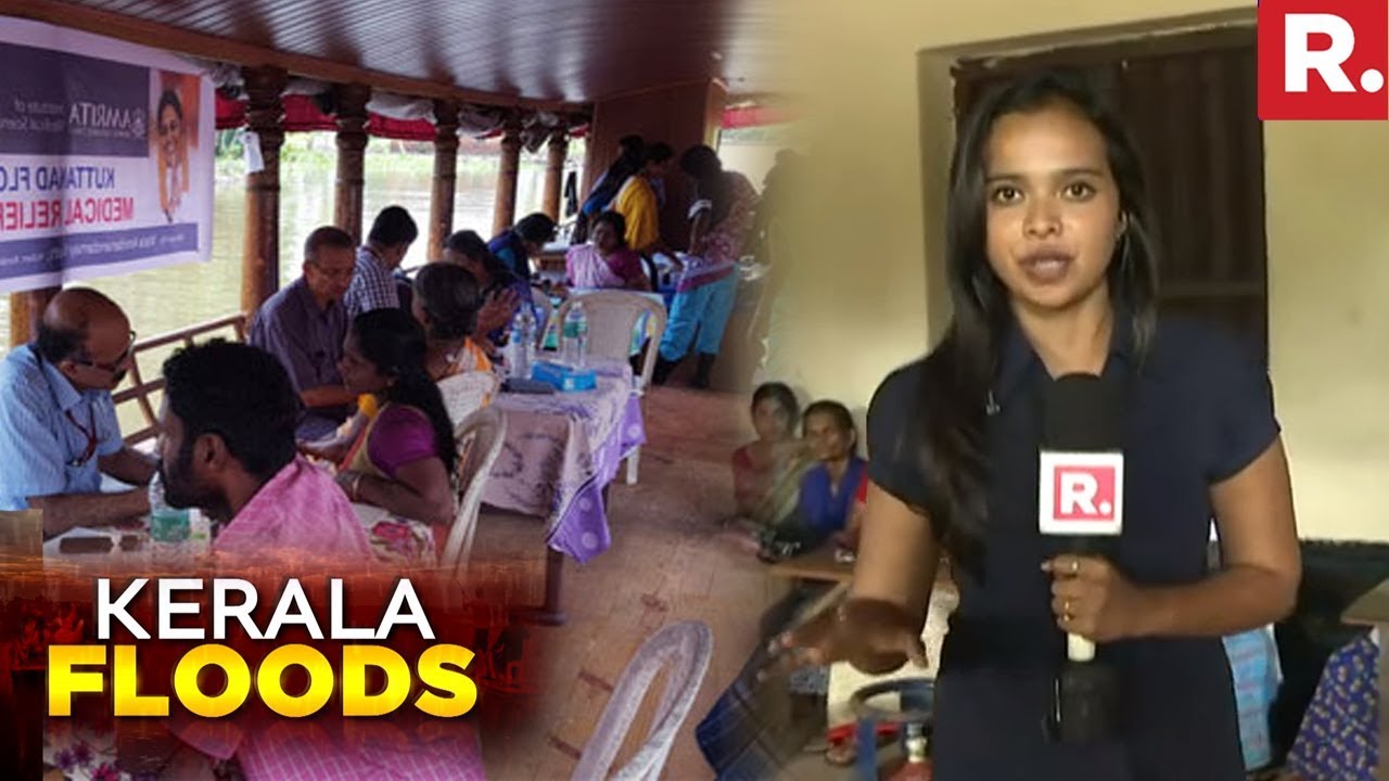 Republic TV's Report From Relief Camp In Alleppey, Kerala | Kerala Floods 2018