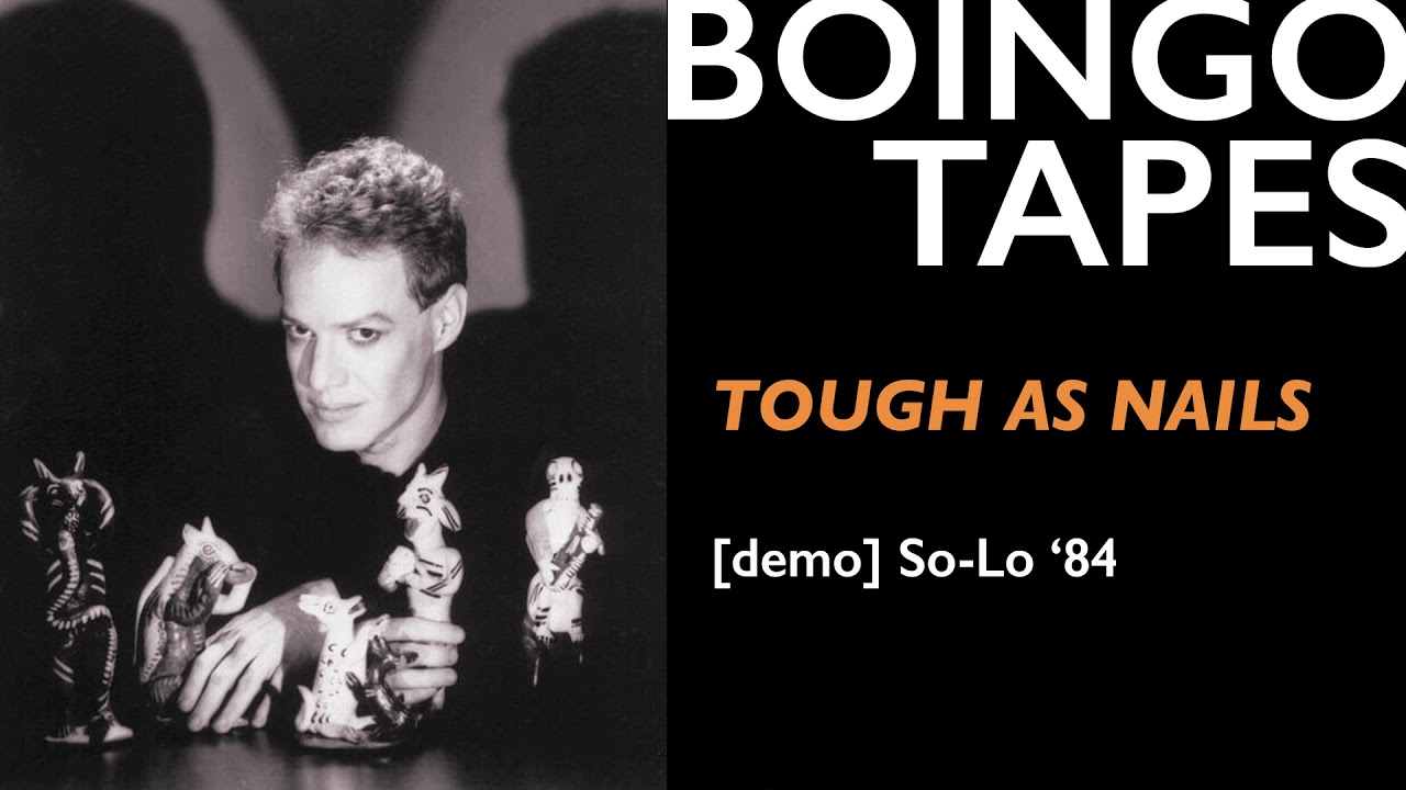 Tough As Nails (Demo) – Danny Elfman / Oingo Boingo | So-Lo 1984