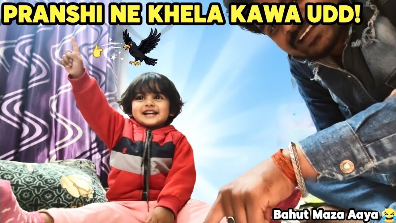 Pranshi Ne Pehli Baar Khela 
