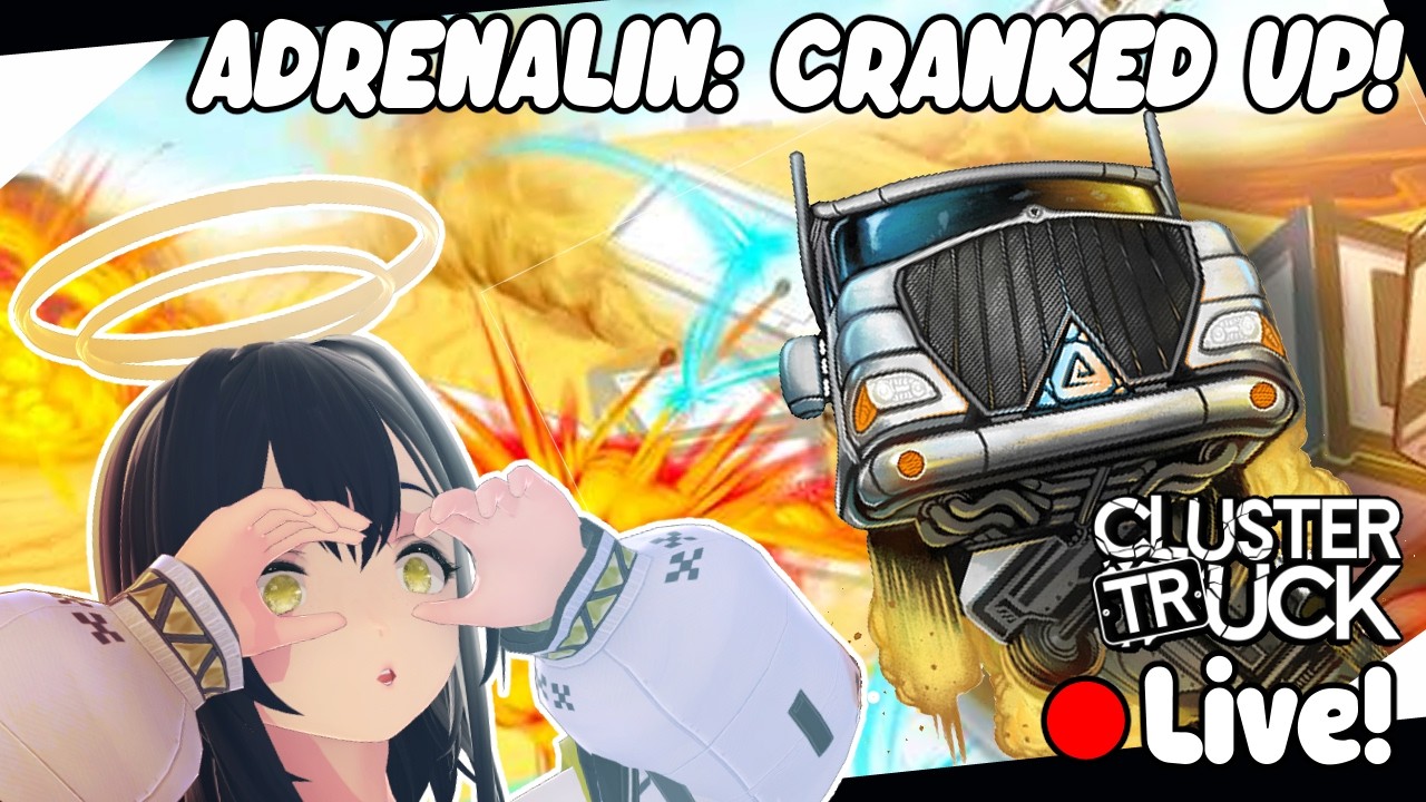 GET THAT ADRENALIN GOING! | ClusterTruck (and maybe SpiritFarer)