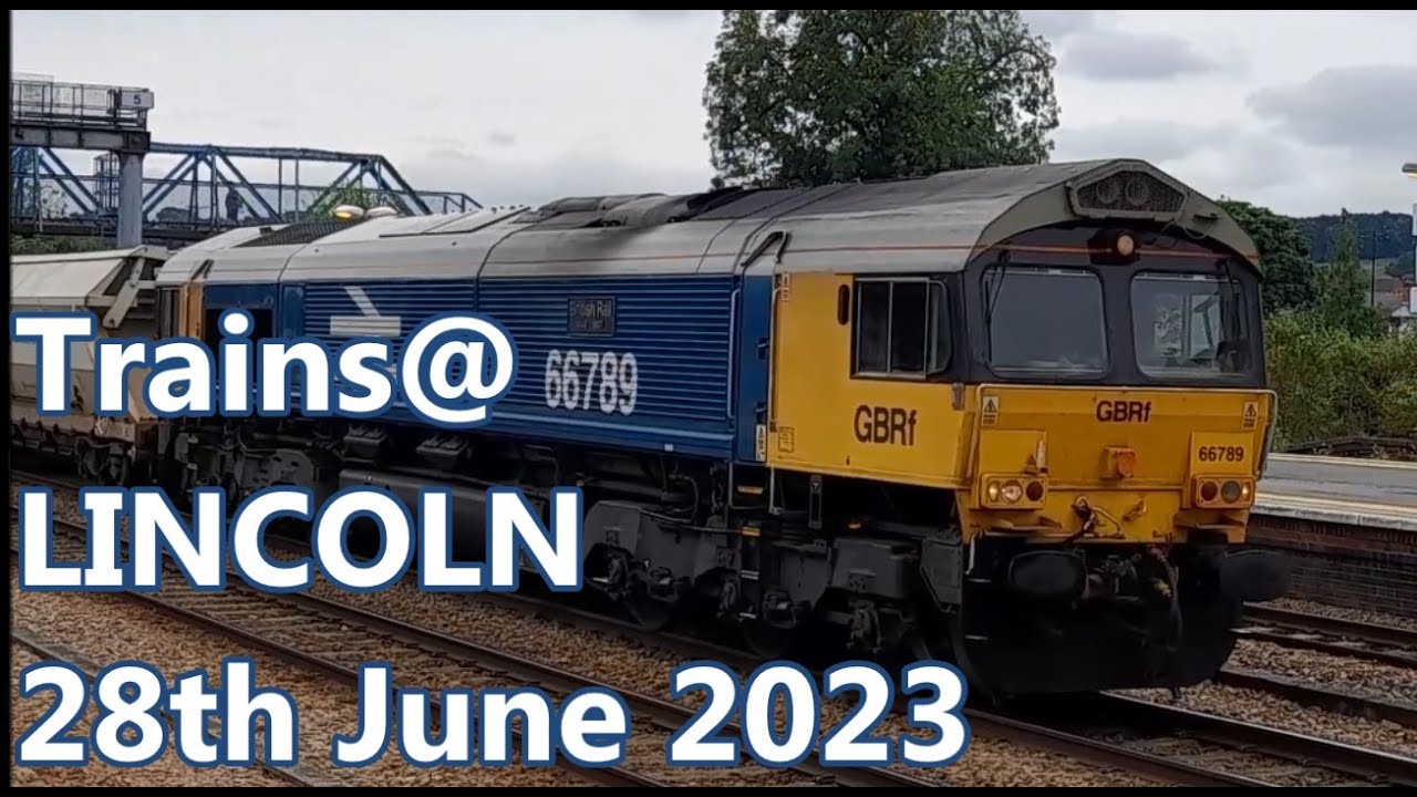 Trains at Lincoln - 28th June 2023 (FREIGHT, FREIGHT, FREIGHT!)