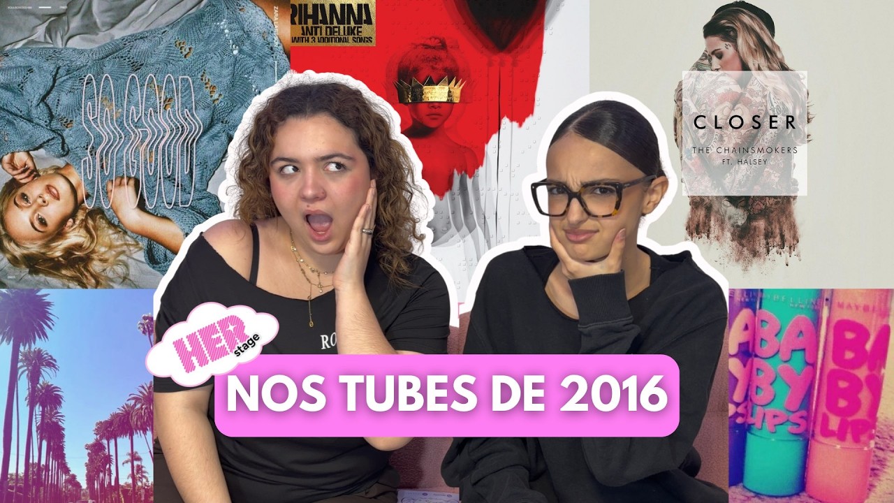 🩷HERpodcast #7 : LES TUBES DES MEUFS EN 2016